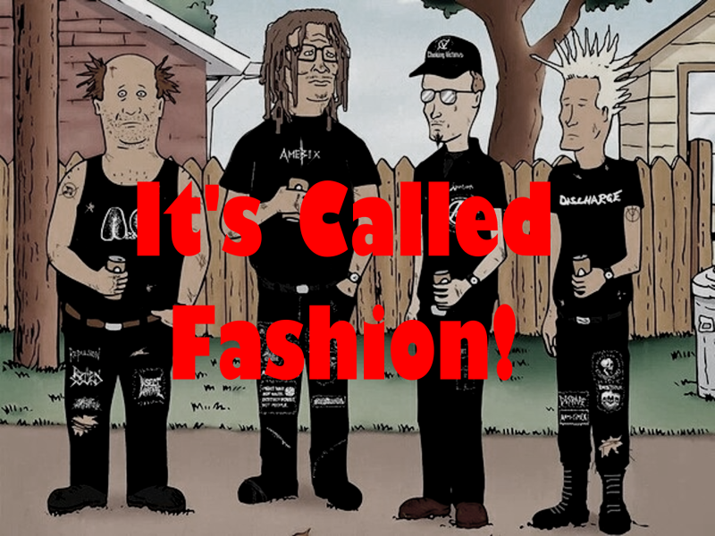 Cartoon depiction of four characters with DIY punk clothes styled as crust punks standing in front of a wooden fence with the text 'It's Called Fashion!' in bold red letters overlaid on the image.